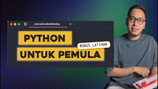 Belajar Python dari nol untuk pemula (Tutorial 2025)
