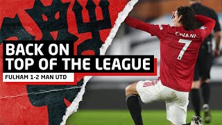 Back On Top! | Fulham 1-2 Manchester United | Post-Match Review