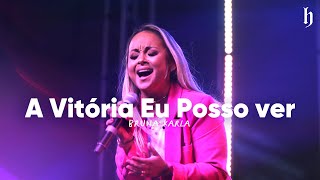 A Vitória Eu Posso Ver (See a Victory) - Bruna Karla | HERDEIRA 2021