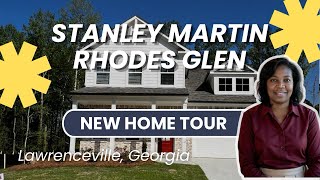 🔥Brand New Stanley Martin Home near Downtown Lawrenceville, GA — Rhodes Glen Model Tour