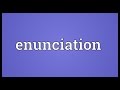 Enunciation Meaning