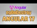 How to use ngOnDestroy in Angular 17?
