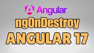 How to use ngOnDestroy in Angular 17?