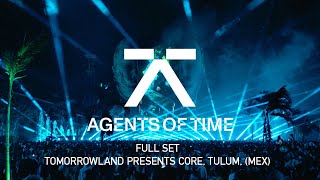 Agents Of Time Live At Tomorrowland presents CORE (Mexico) [2024 FOH FULL SET]