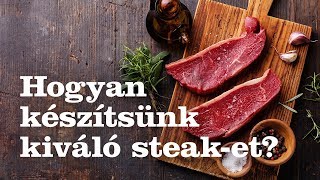 Tippek a kiváló steak készítéséhez – Bicsár Attila, chef