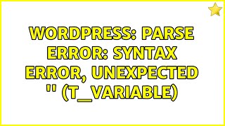 Wordpress: Parse error: syntax error, unexpected '$q74ed' (T_VARIABLE)