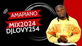 DJLOVY254 MIX 8 AMAPIANO 2023 & 2024