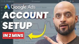 How to Set Up Google Ads Account in 2024