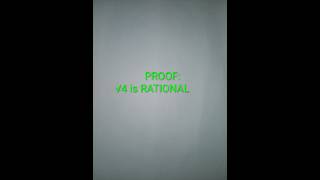 PROOF √4 is rational