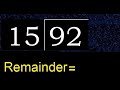 Divide 92 by 15 , remainder  . Division with 2 Digit Divisors . How to do
