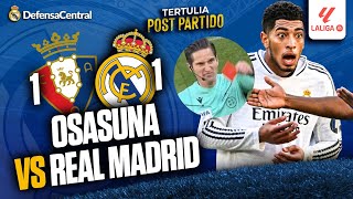 ⚽ OSASUNA 1-1 REAL MADRID 😡 OTRO 'ROBO' DE MUNUERA MONTERO 😡 LA LIGA | LA TERTULIA POST PARTIDO