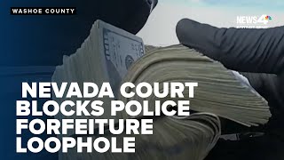 Nevada court blocks police from using federal loophole for civil forfeiture