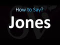 How to Pronounce Jones (Correctly!)