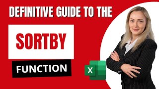 Definitive Guide to the SORTBY Function