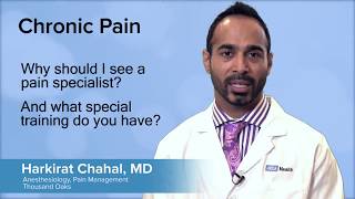 Why should I see a pain specialist? - Harkirat Chahal, MD | UCLA Pain Center