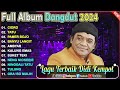 Didi Kempot Full Album Lagu Terbaik || Koleksi Dangdut Terbaik Sepanjang Masa (Video Klip)