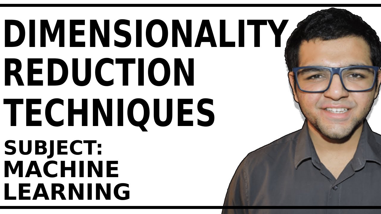 Dimensionality Reduction Techniques Youtube