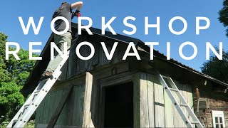 Cabin To Workshop Renovation - Part 1