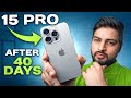 i Used iPhone 15 Pro For 40 Days | My Experience | Hindi Review | Mohit Balani