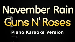 November Rain - Guns N' Roses (Karaoke Songs With Lyrics - Piano Original Key)