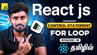 React Js Series for Beginners தமிழில் 18 : Control Statement - for Loop in Javascript