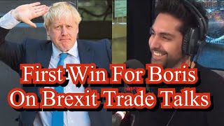 First Win For Boris On Brexit Trade Talks