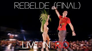 RBD - Rebelde / Final (Live in Rio - Full HD)