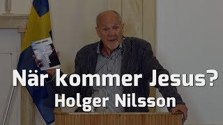 När kommer Jesus? Holger Nilsson - boksläpp av ny bok 29/9-2019 - Vetlanda Friförsamling