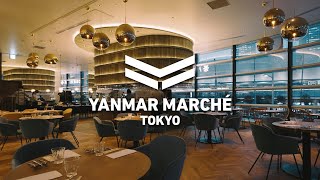 YANMAR MARCHÉ TOKYO CONCEPT MOVIE／ヤンマーマルシェトーキョー コンセプトムービー