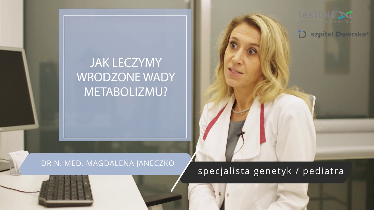 Jak Leczymy Wrodzone Wady Metabolizmu? - YouTube