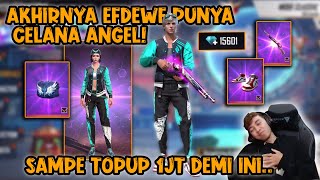 AKHIRNYA EFDEWE PUNYA CELANA ANGEL?! WALAUPUN HARUS TOPUP 1JT!!