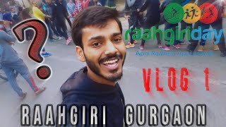 This Happens Only in Raahgiri Gurgaon??? ll Vlog-1 II HINDI