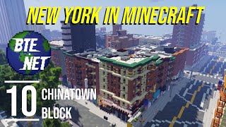 #10 - Chinatown Block | 1:1 NYC in Minecraft (BTE NYC)
