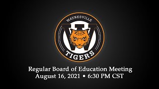 August, 2021 Waynesville R-VI School Board Meeting