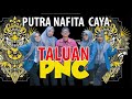 TALUAN PUTRA NAFITA CAYA ( PNC )