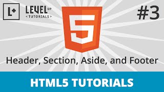 HTML5 Tutorials #3 - Site Structure - Header, Section, Aside, and Footer