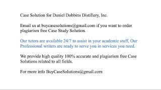 Case Solution Daniel Dobbins Distillery, Inc.