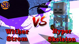 Hyper skeleton vs Witherstorm all stage | Minecraft Mob Battle