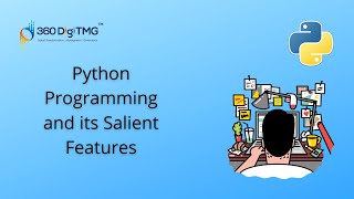 Python Programming | Session-1 | Salient Features | 360DigiTMG