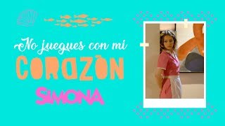 SIMONA | NO JUEGUES CON MI CORAZÓN (VIDEO CON LETRA OFICIAL)