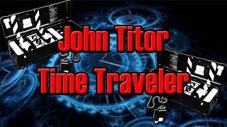 John Titor - Time Traveler or Troll?