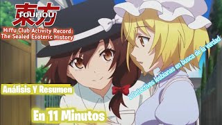 Analizando Y Resumiendo: Touhou Sealed Club History Y su Gran Animación