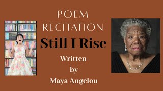Poem Recitation - Still I Rise by Maya Angelou