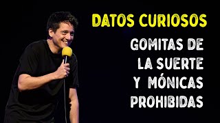 Datos Curiosos #97 - Gomitas de la Suerte y Mónicas Prohibidas (Impro con el Público)