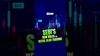 #SEBI New Rules for Retail Algo Trading! #trading #retailinvestors #algotrading #algotrade