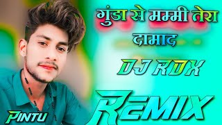 Gunda Damad | Haryanvi Remix Song | Gunda Se Mammi Tera Damad Dekhle Remix Song 2024