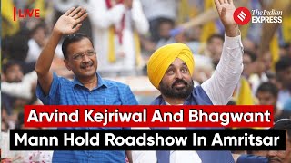 Arvind Kejriwal And Bhagwant Mann Roadshow In Amritsar | Lok Sabha Election 2024