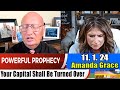 Amanda Grace PROPHETIC WORD Update 11.1.24 - Your Capital Shall Be Turned Over -Prophets & Patriots