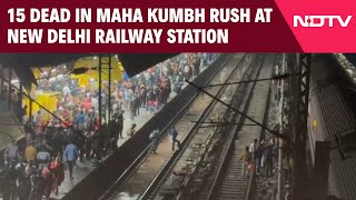 New Delhi Railway Station News | 15 Dead In Maha Kumbh Rush At New Delhi Railway Station