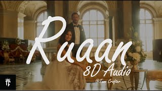 Ruaan |Official 8D Audio | Tiger 3 | Salman Khan| Katrina Kaif | Pritam| Arijit Singh | Irshad Kamil